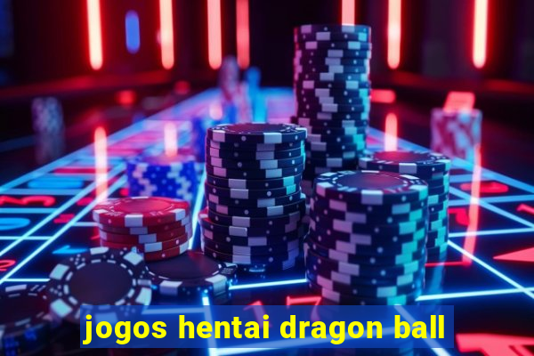 jogos hentai dragon ball